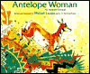 Antelope Woman: An Apache Folktale