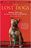 The Lost Dogs by Jim Gorant: Book Cover