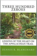 THREE HUNDRED ZEROES by Dennis Blanchard: NOOK Book Cover