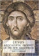 Jesus: Apocalyptic Prophet of the New Millennium