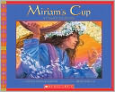 Miriam's Cup: A Passover Story
