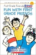 Fun with First-Grade Friends (Scholastic Reader Level 1)