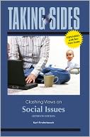 Taking Sides: Clashing Views on Social Issues, Expanded