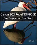 Canon EOS Rebel T3i / 600D by Jeff Revell: Book Cover