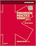 Workbook for Paramedic Practice Today - Volume 2 (Revised Reprint): Above and Beyond
