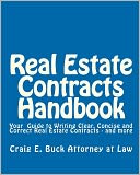 Real Estate Contracts Handbook: Forms and Commentary