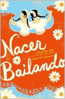 Nacer Bailando (Dancing Home)