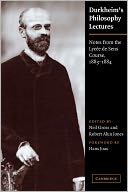 Durkheim's Philosophy Lectures: Notes from the Lycee de Sens Course, 1883-1884