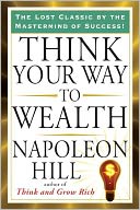 Think Your Way to Wealth