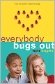 Everybody Bugs Out (Annabelle Unleashed Series #3)