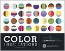 Color Inspirations: More than 3,000 Innovative Palettes from the Colourlovers.Com Community