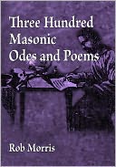 Three Hundred Masonic Odes and Poems