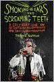 Smoking Ears and Screaming Teeth: A Celebration of Scientific Eccentricity and Self-Experimentation