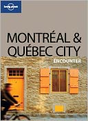 Lonely Planet Montreal & Quebec City Encounter 1