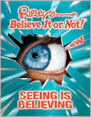 Ripley's Believe It or Not! Seeing is Believing