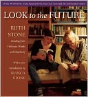 Look to the Future: Ruth Stone Reading From Ordinary Words and Simplicity