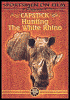 Capstick: Hunting the White Rhino