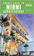 Pocket Guide to Miami Architecture