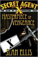 Secret Agent X: Masterpiece of Vengeance