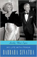 Lady Blue Eyes: My Life with Frank
