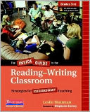 The Inside Guide to the Reading-Writing Classroom, Grades 3-6: Strategies for Extraordinary Teaching