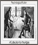Psychological Fiction: 41 Stories for the Ages (Nook Edition, including Jane Austen, Emily Bronte, James Joyce, Henry James, Joseph Conrad, Charles Dickens, Edith Wharton, Franz Kafka, Nathaniel Hawthorne and more)