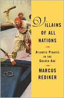 Villains of All Nations by Marcus Rediker: NOOK Book Cover