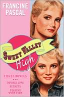 Sweet Valley High: Three Novels
