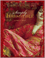 Simply Irresistible: Unleash Your Inner Siren and Mesmerize Men, with Help from the Most Famous and Infamous Women in History