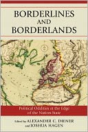 download Borderlines and Borderlands : Political Oddities at the Edge of the Nation-State book