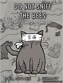 Do Not Sniff The Bees by Mel Hynes: Book Cover