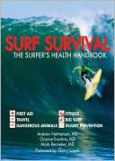 Surf Survival: The Surfer's Health Handbook