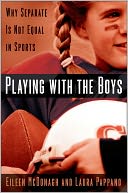 Playing with the Boys: Why Separate is Not Equal in Sports