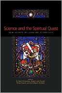 Science and the Spiritual Quest: New Essays by Leading Scientists
