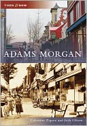 download Adams Morgan, Washington, DC (Then and Now Series) book