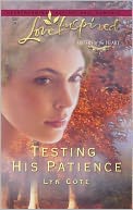 Testing His Patience (Sisters of the Heart Series)