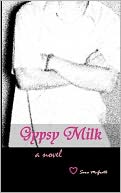 Gypsy Milk