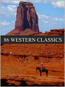 Western: 86 Western Classics for the nook ( includes Westerns by Zane Grey, Westerns by Max brand, ,B.M. Bowre, Westerns by Rex Beach, Andy Adams and more)
