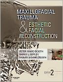 Maxillofacial Trauma and Esthetic Facial Reconstruction