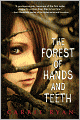 The Forest of Hands and Teeth (Forest of Hands and Teeth Series #1)