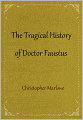 The Tragical History of Doctor Faustus
