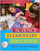 Science in Elementary Education: Methods, Concepts, and Inquiries