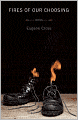 Fires of Our Choosing