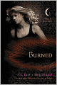 Burned (House of Night Series #7)