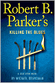 Robert B. Parker's Killing the Blues