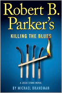 Robert B. Parker's Killing the Blues