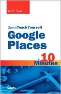 download Sams Teach Yourself Google Places in 10 Minutes book