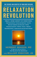 Relaxation Revolution: The Science and Genetics of Mind Body Healing