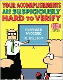 Your Accomplishments Are Suspiciously Hard to Verify: A Dilbert Book
