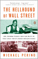 The Hellhound of Wall Street: How Ferdinand Pecora's Investigation of the Great Crash Forever Changed American Finance